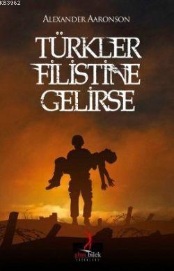 Türkler Filistin'e Gelirse