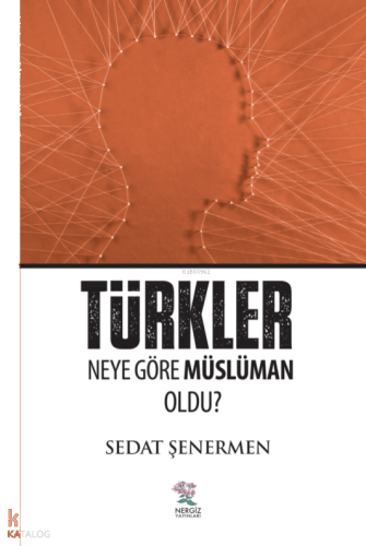 Türkler Neye Göre Müslüman Oldu?