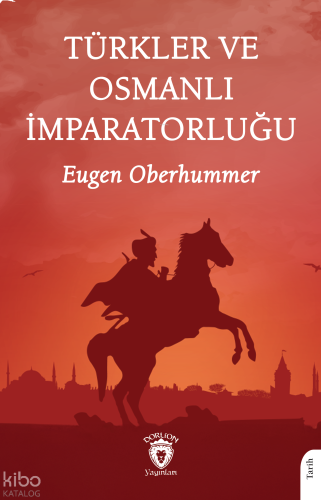 Türkler ve Osmanlı İmparatorluğu