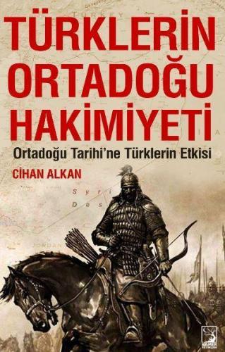 Türklerin Ortadoğu Hakimiyeti