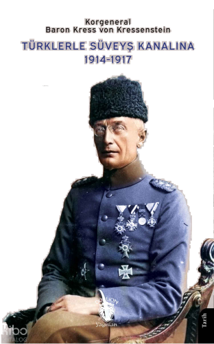 Türklerle Süveyş Kanalına 1914-1917