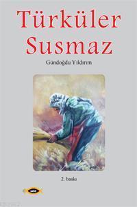 Türküler Susmaz