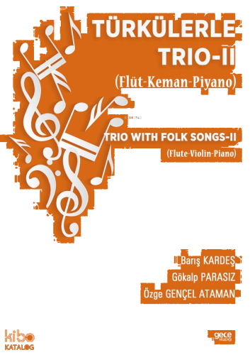 Türkülerle Trio - 2;Flüt-Keman-Piyano