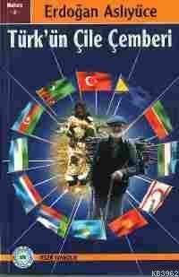 Türk'ün Çile Çemberi