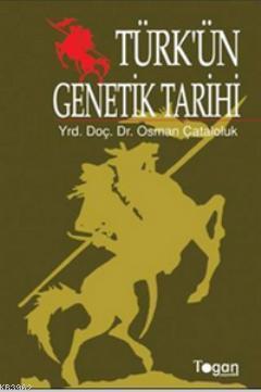 Türk'ün Genetik Tarihi