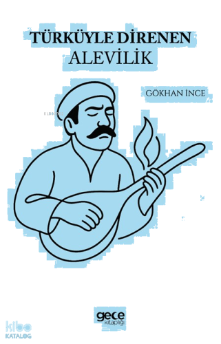Türküyle Direnen Alevilik