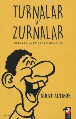 Turnalar ve Zurnalar; Fıkralar ve Kıssadan Hisseler