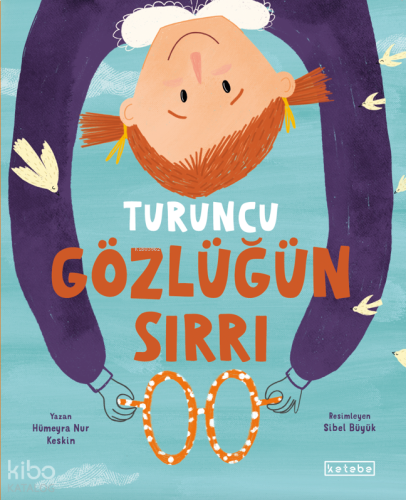 Turuncu Gözlüğün Sırrı