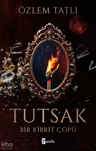 Tutsak – Bir Kibrit Çöpü