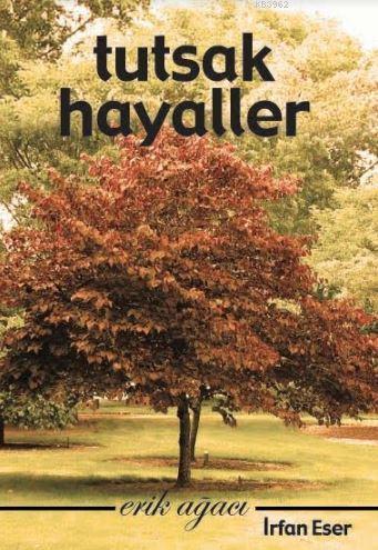 Tutsak Hayaller; Erik Ağacı