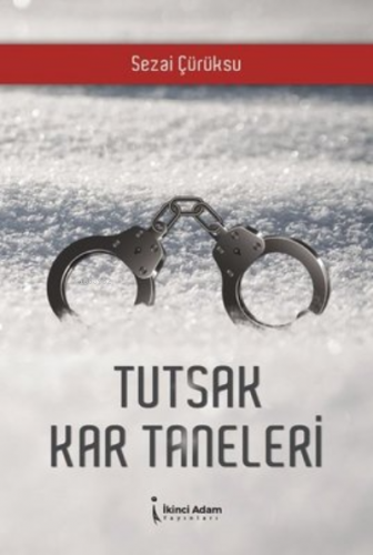 Tutsak Kar Taneleri