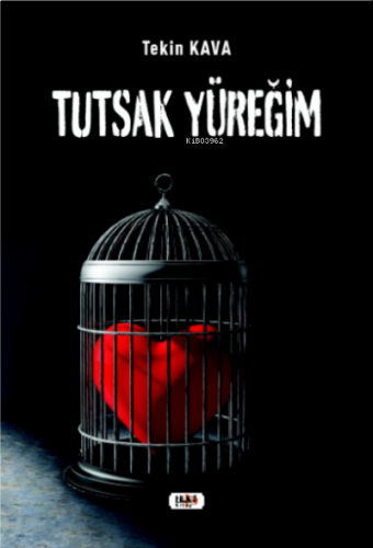 Tutsak Yüreğim