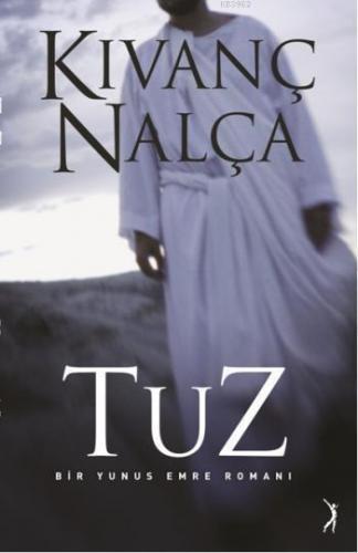 Tuz; Bir Yunus Emre Romanı