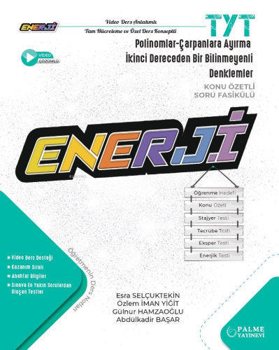 TYT Enerji Polinomlar - Çarpanlara Ayırma - İkinci Dereceden Bir Bilinmeyenli Denklemler Konu Özetli Soru Fasikülü