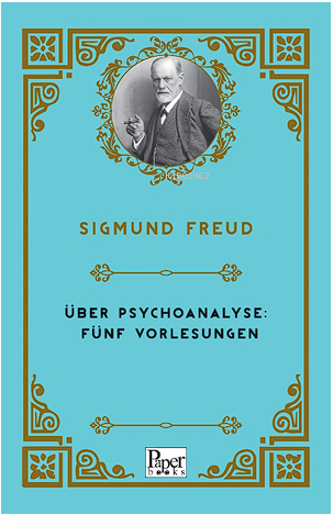 Über Psychoanalyse: Fünf Vorlesungen