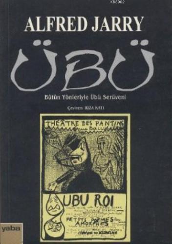 Übü; Bütün Yönleriyle Übü Serüveni