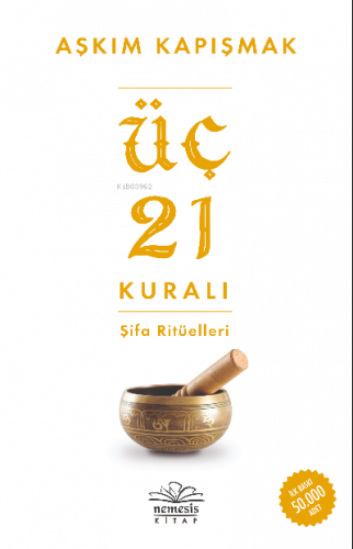 Üç 21 Kuralı Şifa Ritüelleri