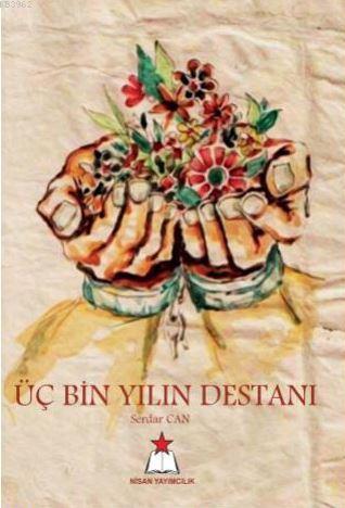 Üç Bin Yılın Destanı