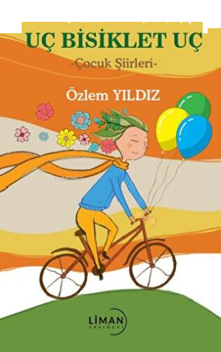 Uç Bisiklet Uç-Çocuk Şiirleri