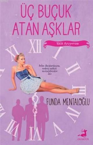 Üç Buçuk Atan Aşklar; Hala Arıyorum