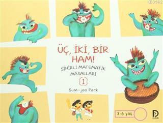 Üç, İki, Bir Ham!; Sihirli Matematik Masalları 1