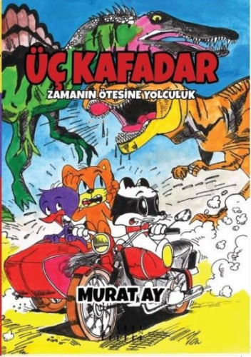 Üç Kafadar - Zamanın Ötesine Yolculuk