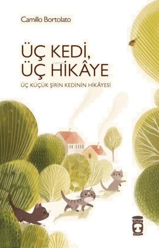 Üç Kedi Üç Hikaye