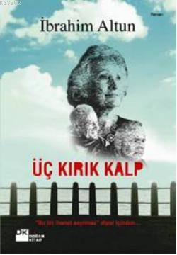 Üç Kırık Kalp; Bu bir ihanet sayılmaz, diyor içinden