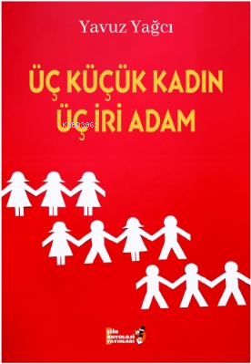 Üç Küçük Kadın Üç İri Adam