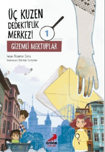 Üç Kuzen Dedektiflik Merkezi  1- Gizemli Mektuplar