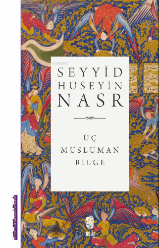 Üç Müslüman Bilge; İbn Sina, Suhreverdi, İbn Arabi