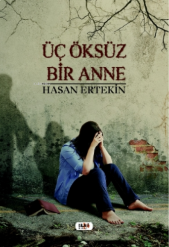 Üç Öksüz Bir Anne