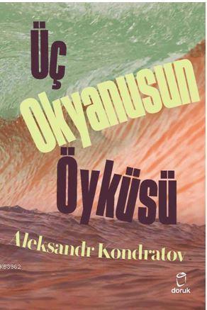 Üç Okyanusun Öyküsü