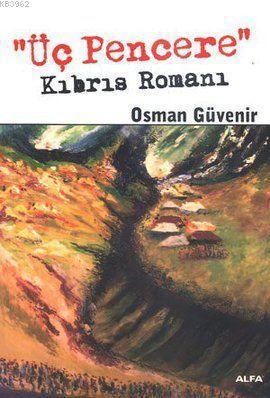 Üç Pencere; Kıbrıs Romanı