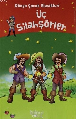 Üç Silahşörler - Dünya Çocuk Klasikleri