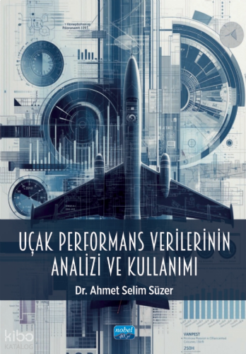 Uçak Performans Verilerinin Analizi ve Kullanımı