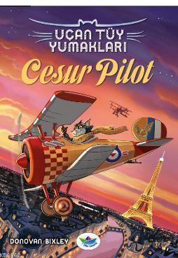 Uçan Tüy Yumakları; Cesur Pilot