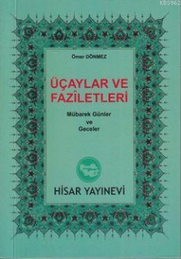 Üçaylar ve Faziletleri (Cep Boy); Mübarek Günler ve Geceler