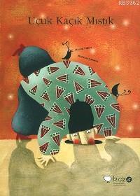 Uçuk Kaçık Mıstık
