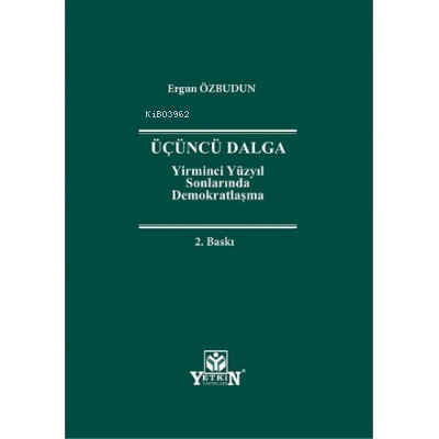 Üçüncü Dalga Yirminci Yüzyıl Sonlarında Demokratlaşma