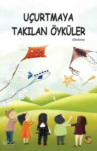 Uçurtmaya Takılan Öyküler