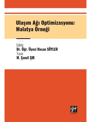 Ulaşım Ağı Optimizasyonu Malatya Örneği