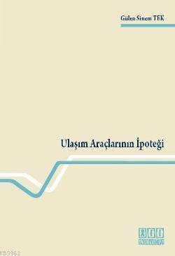 Ulaşım Araçlarının İpoteği