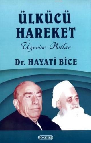 Ülkücü Hareket Üzerine Notlar