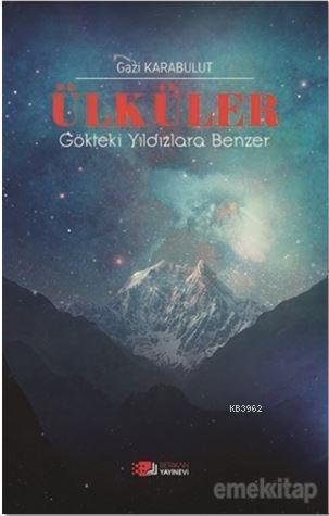 Ülküler Gökteki Yıldızlara Benzer