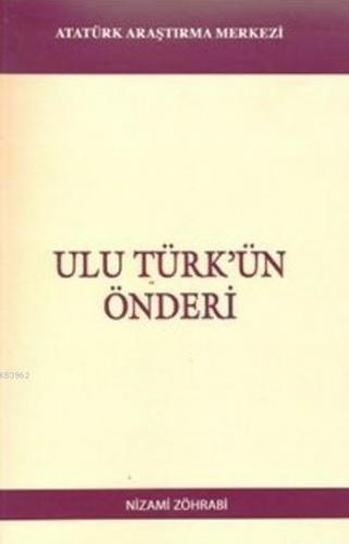 Ulu Türk'ün Önderi