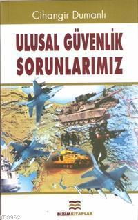 Ulusal Güvenlik Sorunlarımız