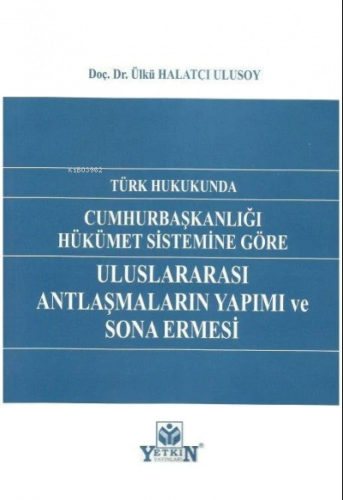 Uluslararası Antlaşmaların Yapımı ve Sona Ermesi