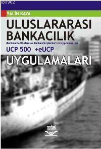 Uluslararası Bankacılık ve Ucp500+eucp Uygulamaları