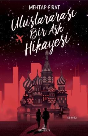 Uluslararası Bir Aşk Hikayesi (Ciltsiz)